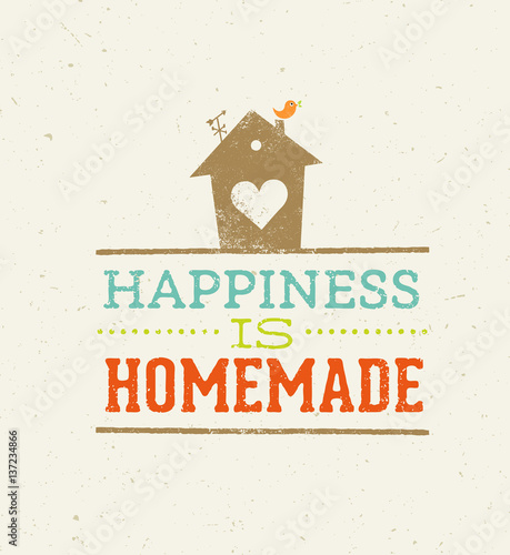 Happiness Is Homemade Quote. Whimsical House Vector Typography Poster Concept