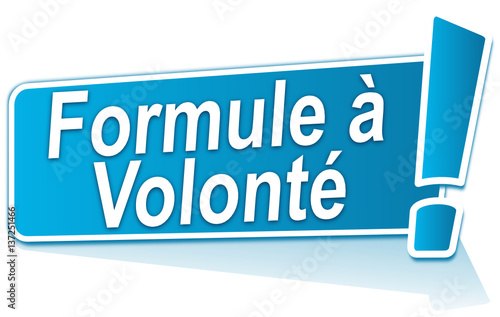 formule à volonté sur étiquette bleue