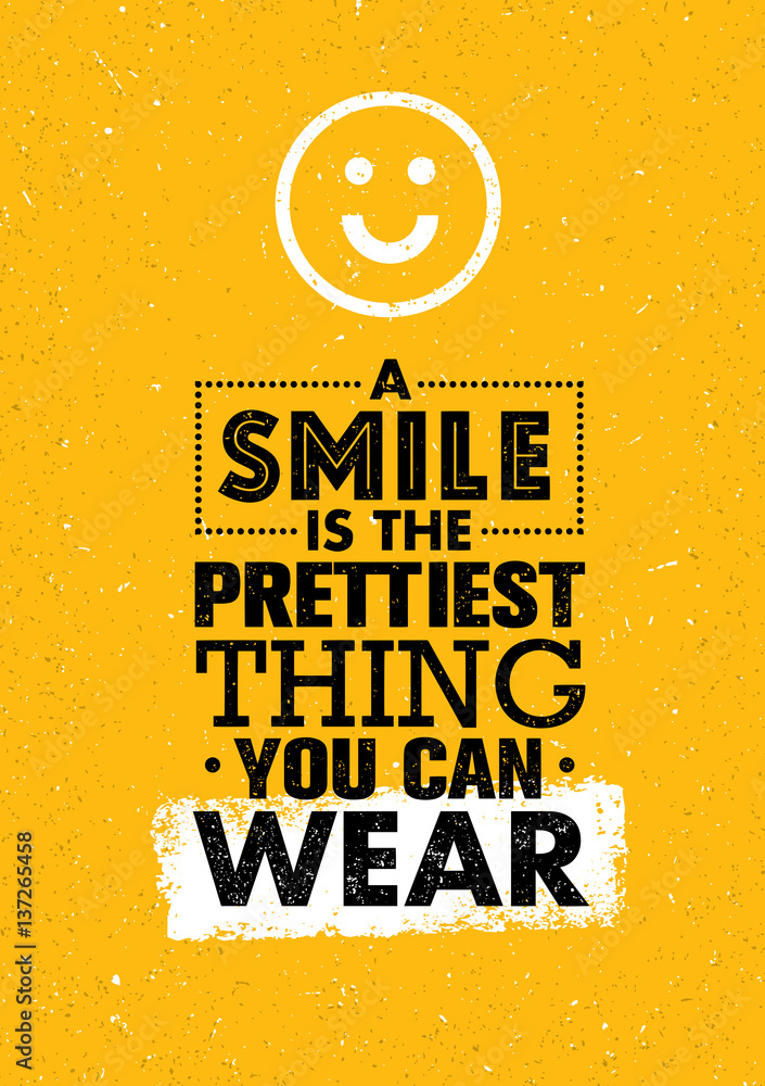 A Smile Is The Prettiest Thing You Can Wear. Positive Inspiring Creative  Motivation Quote. Vector Banner Design Concept Stock Vector | Adobe Stock