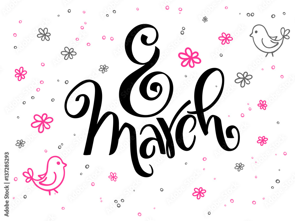 vector hand lettering greetings text - 8 march with doodle flowers and bubbles vector hand lettering greetings text - 8 march with doodle flowers and bubbles