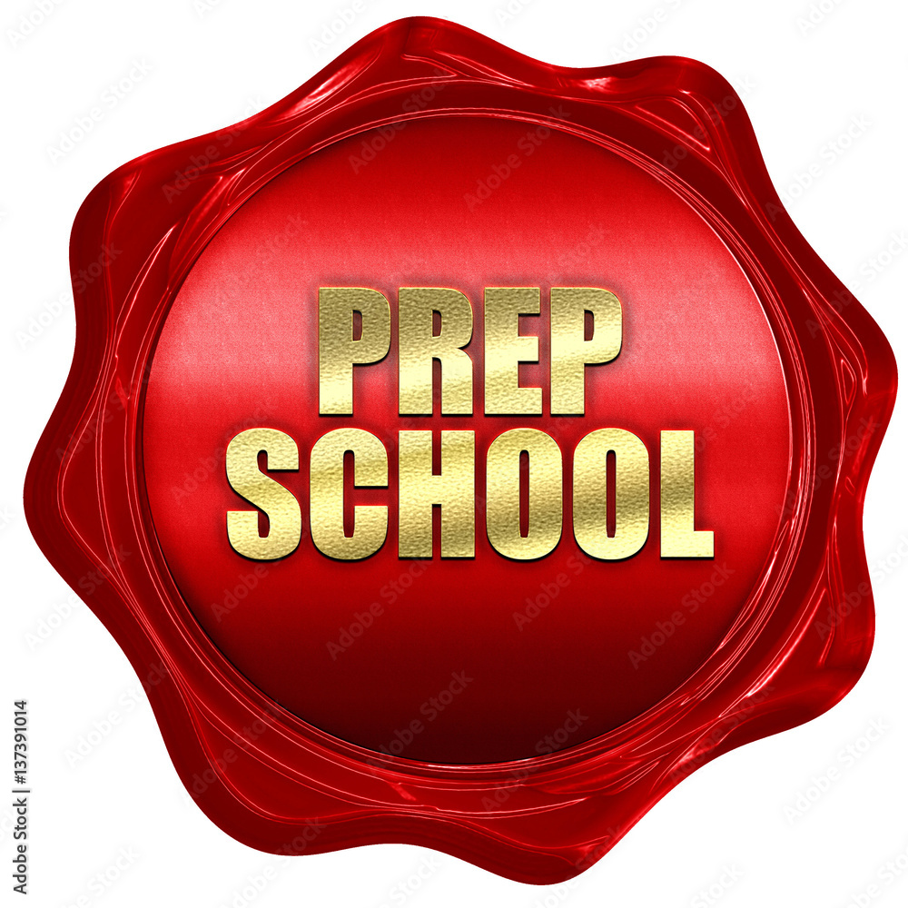 prep school, 3D rendering, red wax stamp with text prep school, 3D rendering, red wax stamp with text