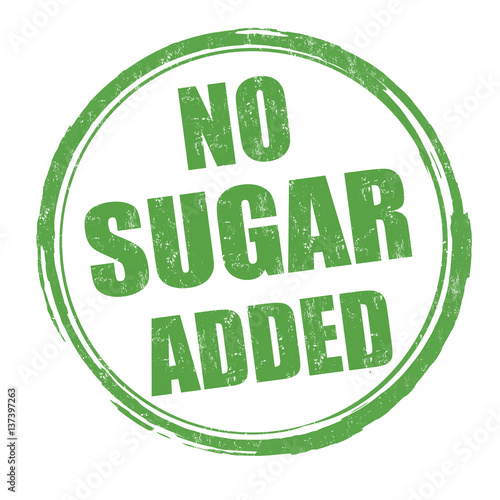 No sugar added sign or stamp