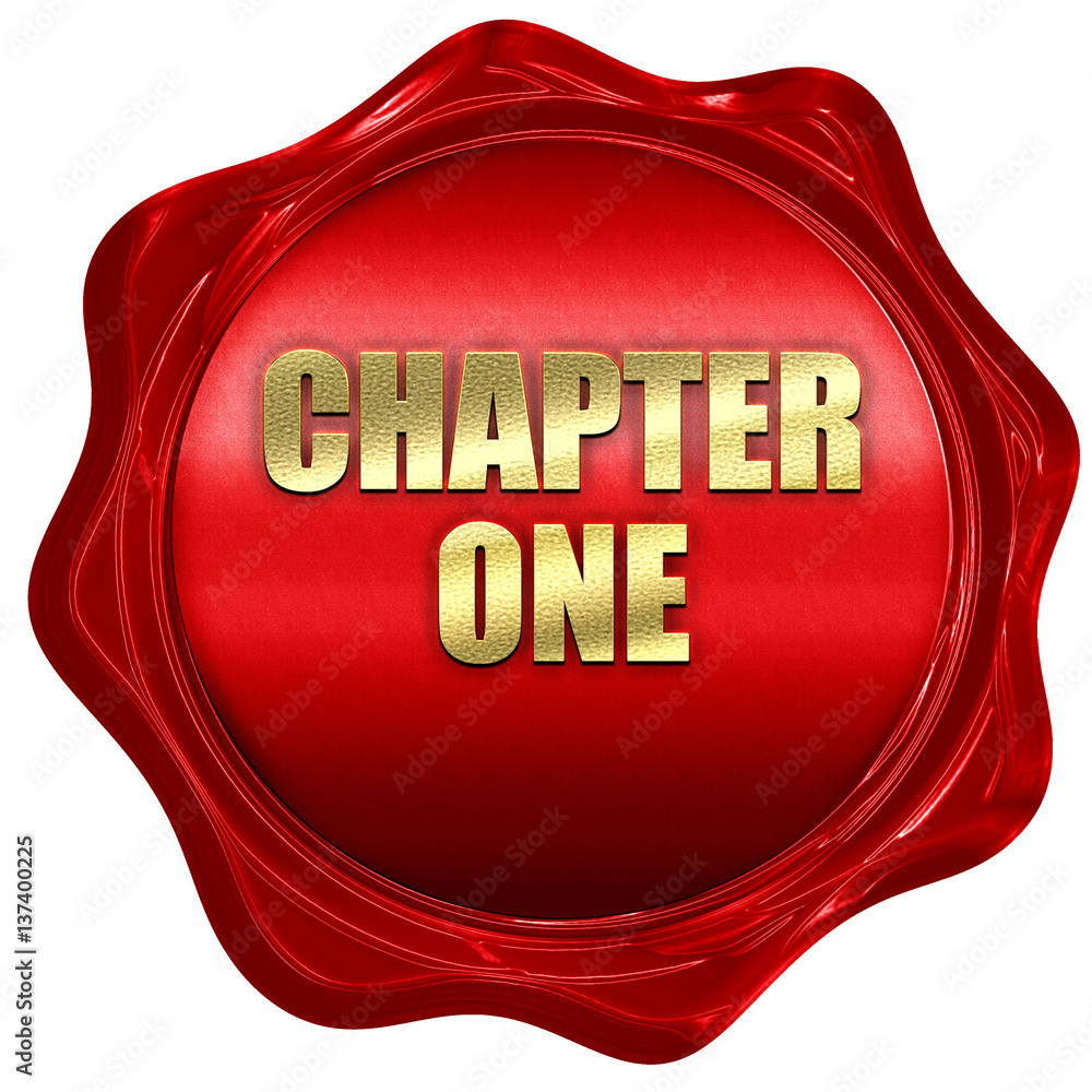 chapter one, 3D rendering, red wax stamp with text chapter one, 3D rendering, red wax stamp with text