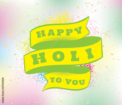 Happy Holi, Indian festival of colors