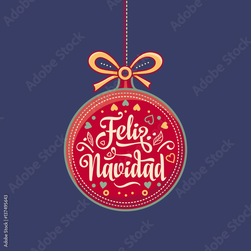 Feliz navidad. Xmas card on Spanish language. Warm wishes for happy holidays 