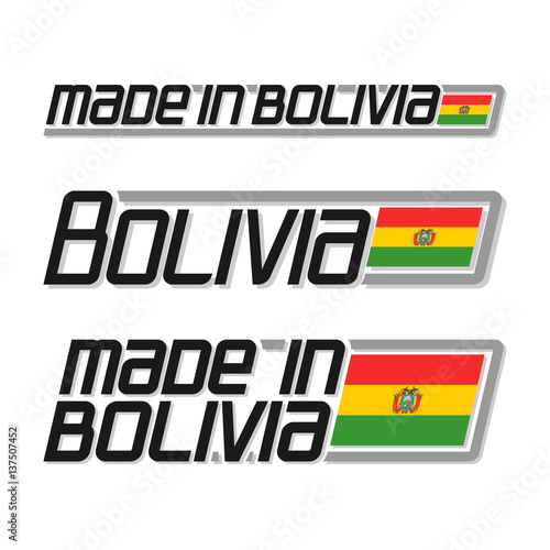 Vector illustration logo "made in Bolivia", set isolated Bolivian simple flags images, national state flag and title text bolivia on white background, 3 official bolivian banner latin america country.