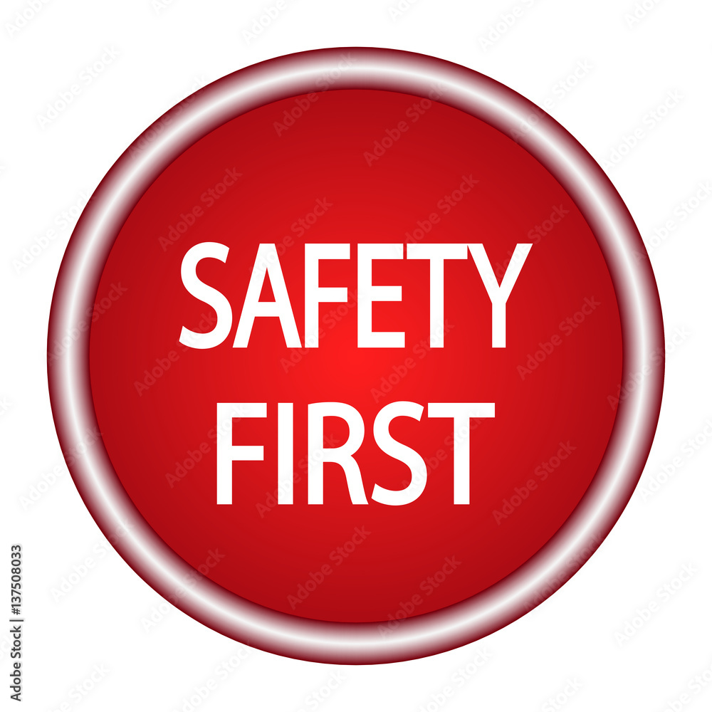 Safety first icon. Internet button. Vector illustration. Safety first icon. Internet button. Vector illustration.
