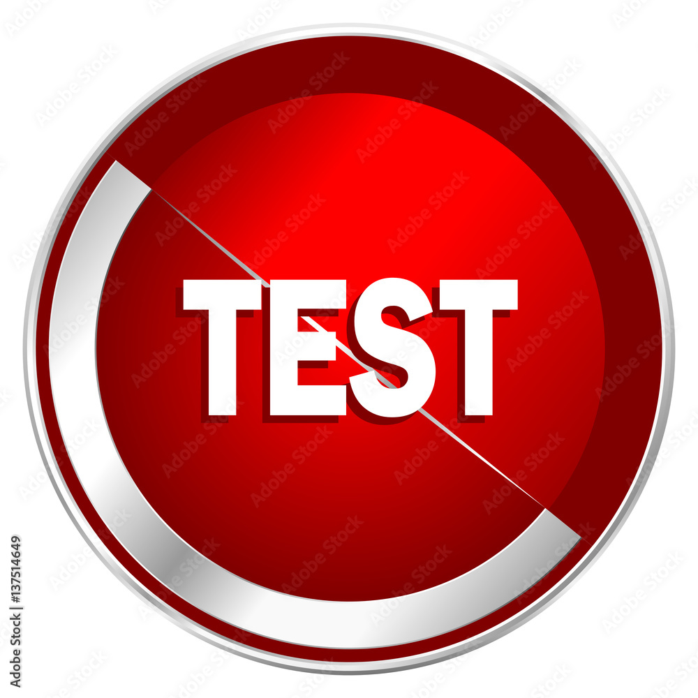 Test red web icon. Metal shine silver chrome border round button isolated on white background. Circle modern design abstract sign for smartphone applications. Test red web icon. Metal shine silver chrome border round button isolated on white background. Circle modern design abstract sign for smartphone applications.