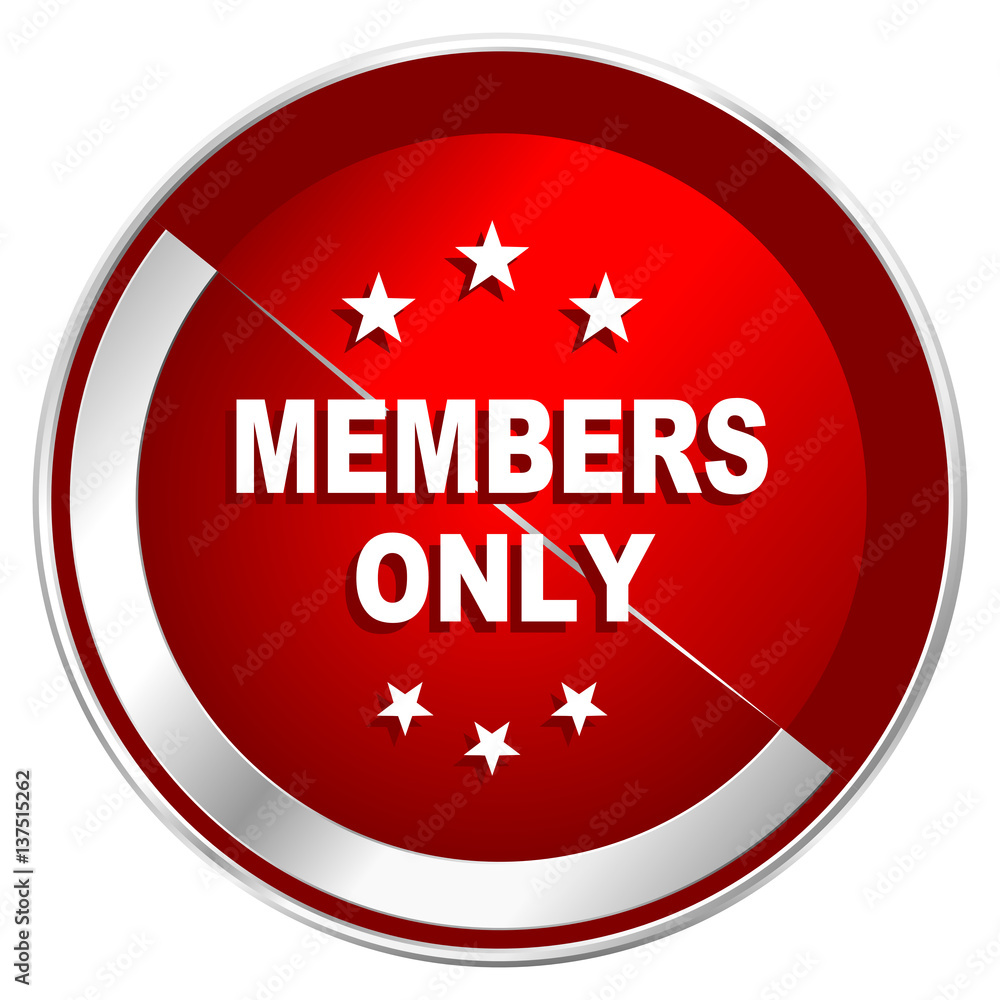 Members only red web icon. Metal shine silver chrome border round button isolated on white background. Circle modern design abstract sign for smartphone applications. Members only red web icon. Metal shine silver chrome border round button isolated on white background. Circle modern design abstract sign for smartphone applications.