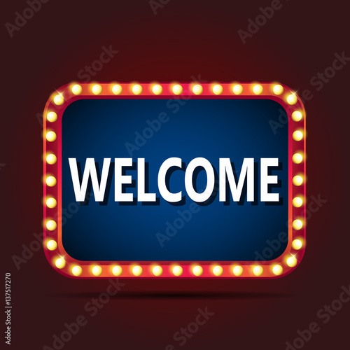 Vector illustration of Welcome signboard with light frame.