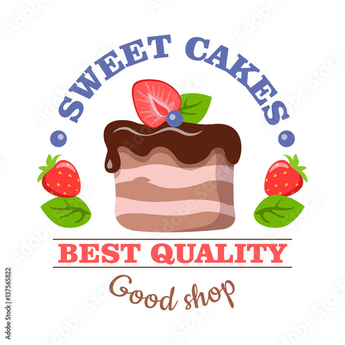 Sweet Cakes. Best Quality. Good Shop. Vector Logo