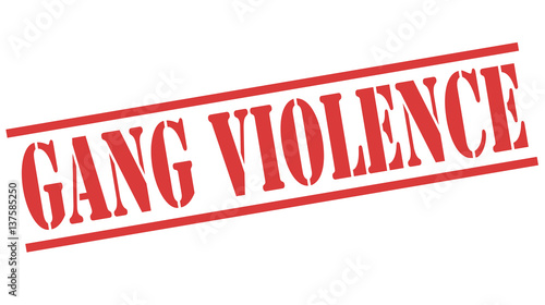 GANG VIOLENCE red stamp text on white
