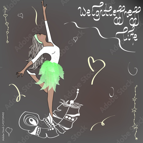 Cute young ballerina dancing on pointe, ballet shoes in flower tutu skirt. "weightlessness life" handwritten inscriptions. Vector illustration