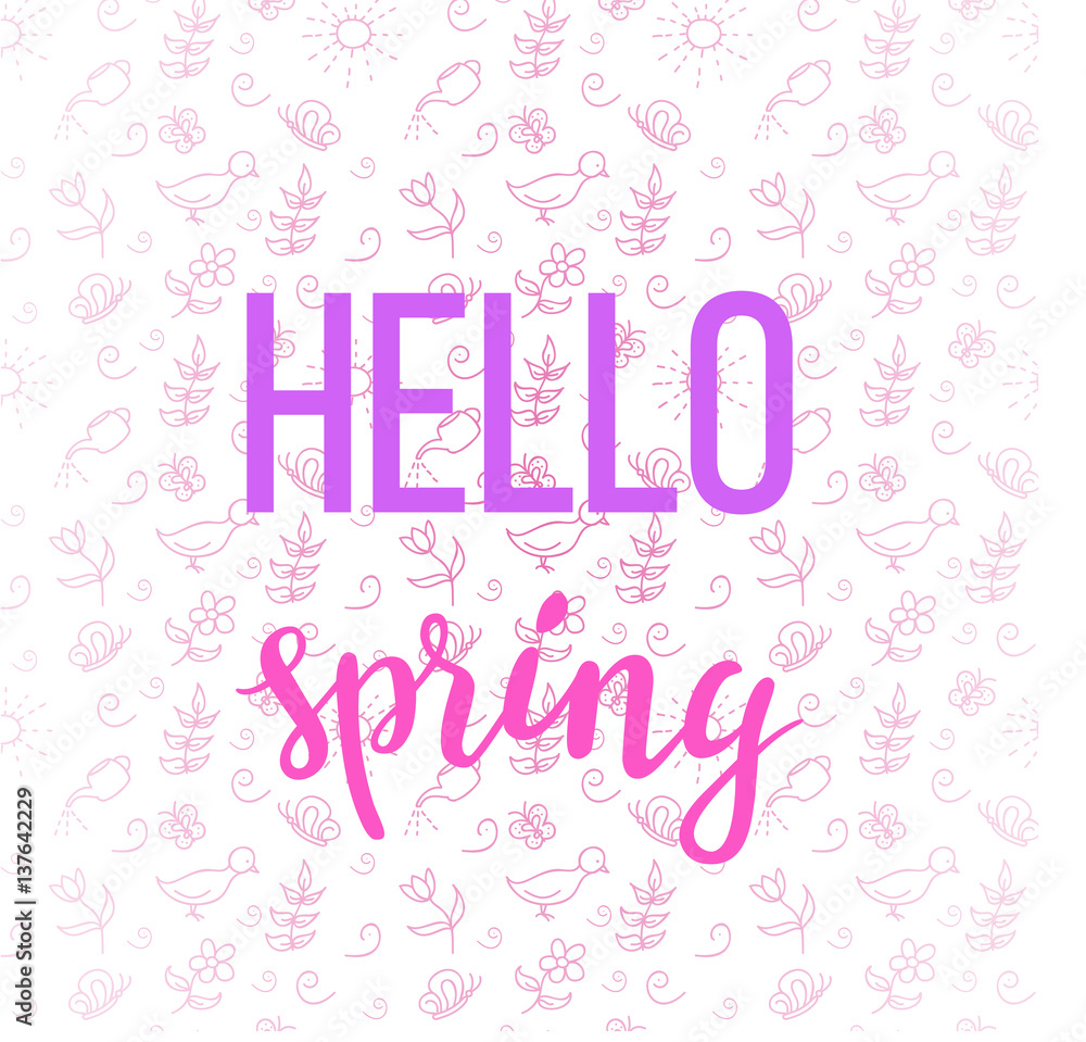 Hello spring poster with handwritten guote. Vector illustration with lettering