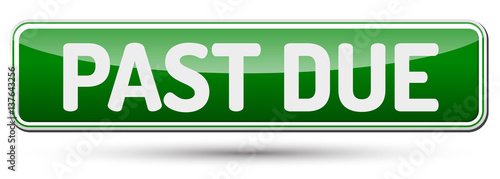 PAST DUE - Abstract beautiful button with text.