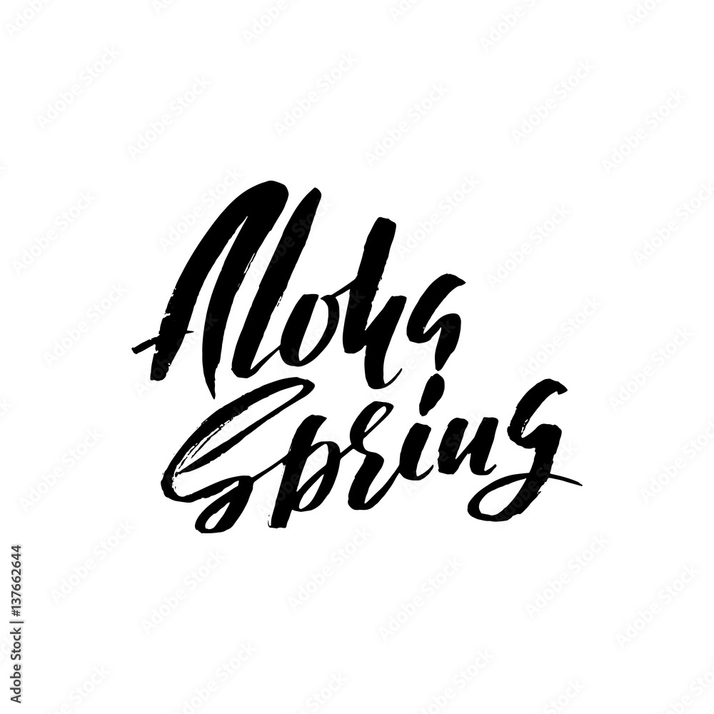 Hand lettered style spring design on a white background. Aloha spring hand drawn calligraphy letters. Vector illustration. Hand lettered style spring design on a white background. Aloha spring hand drawn calligraphy letters. Vector illustration.