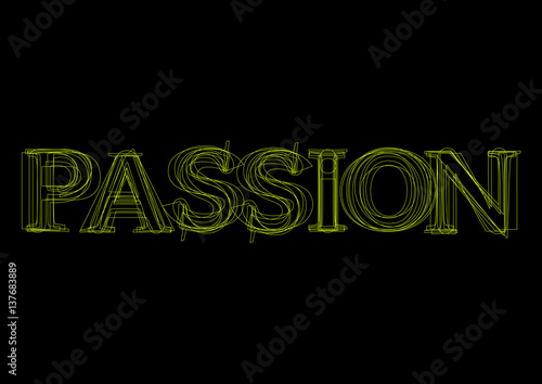 Vector word passion,  green light on black background
