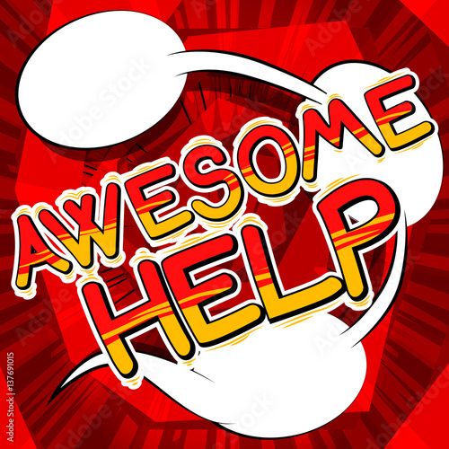 Awesome Help - Comic book style phrase on abstract background.