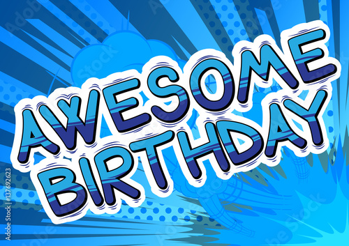 Fototapeta Awesome Birthday - Comic book style word on comic book abstract background.