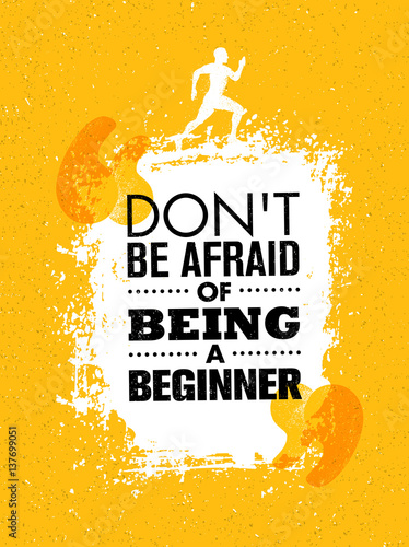 Do Not Be Afraid Of Being A Beginner. Sport And Fitness Creative Motivation Vector Design Banner. Active Workout Concept