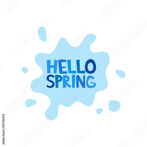 Hello Spring inscription on background rain puddles splashing. Vector illustration