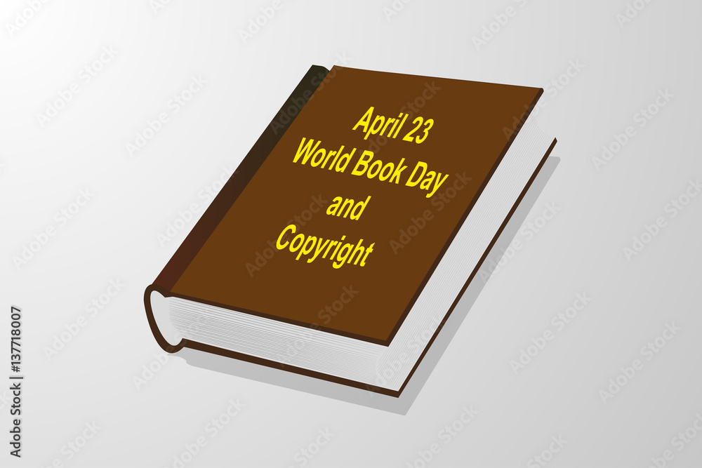 April 23 - World Book Day and Copyright, book vector illustration, April 23 - World Book Day and Copyright, book vector illustration,