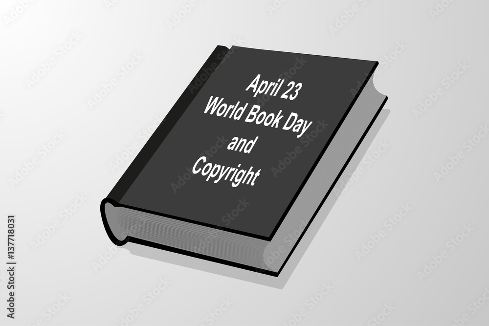 April 23 - World Book Day and Copyright, book vector illustration, April 23 - World Book Day and Copyright, book vector illustration,
