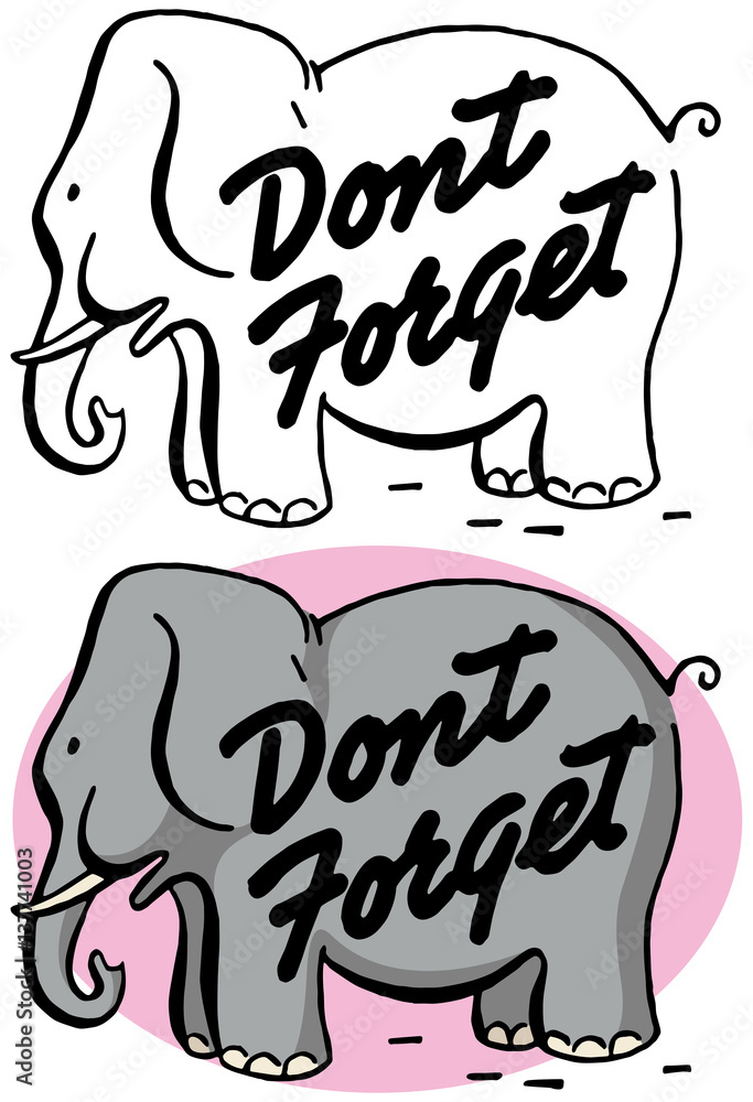 Fototapeta premium An elephant gives you a reminder not to forget