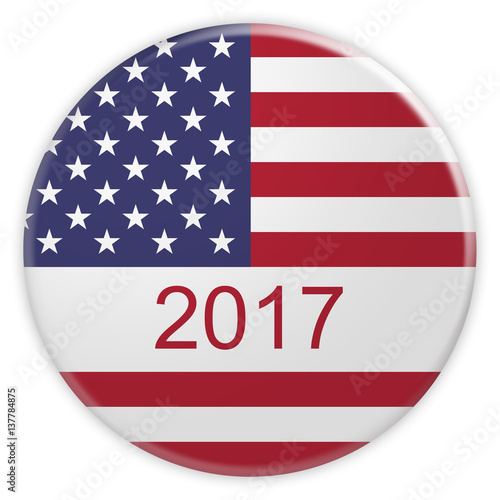 USA Concept Badge: 2017 Button With US Flag, 3d illustration on white background