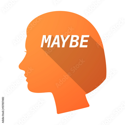 Isolated female head with the text MAYBE