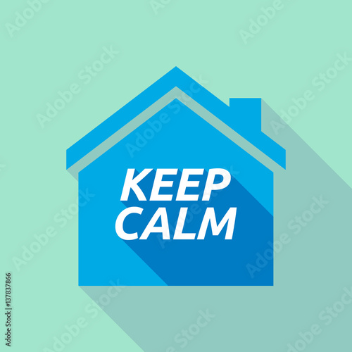 Long shadow house with    the text KEEP CALM