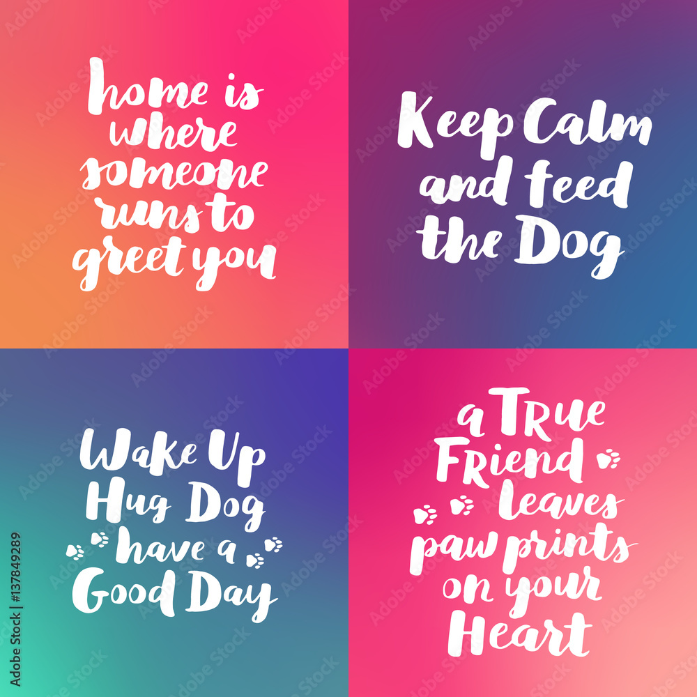 Dog hand written lettering collection. Brush lettering quotes about the dog. Phrases set about pet. Vector motivational saying with white ink on hipster gradient background.