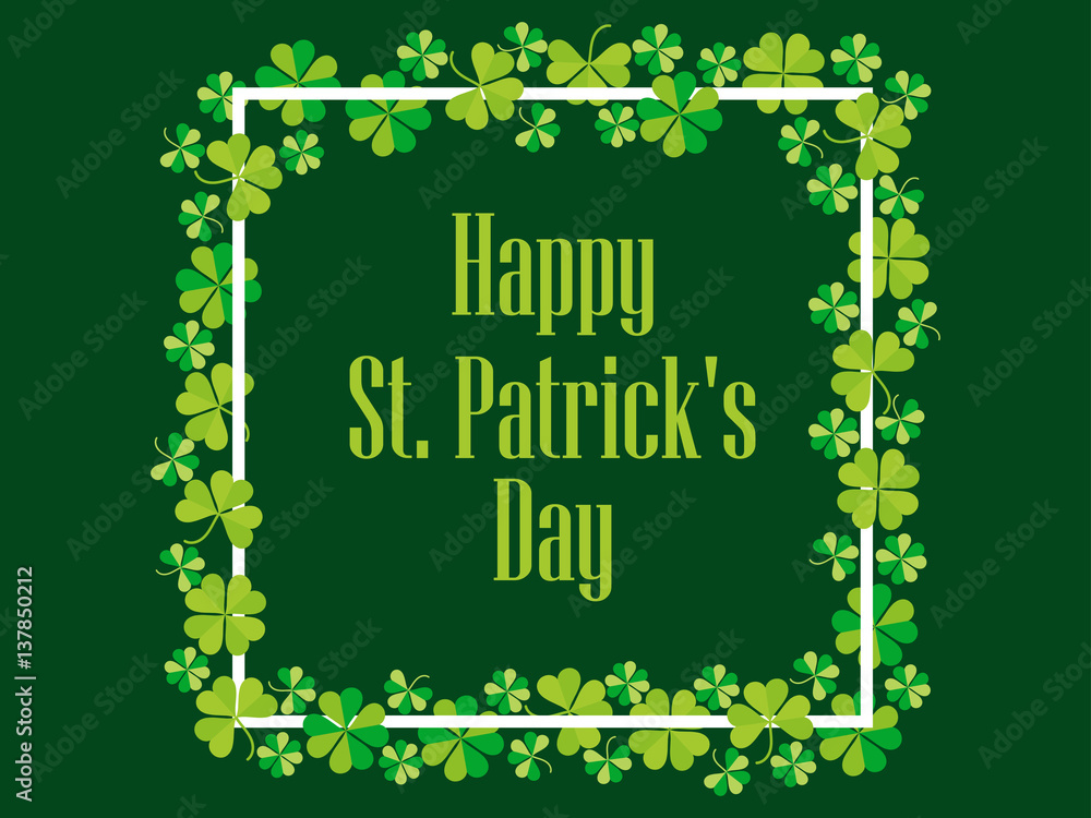 Fototapeta premium Happy St. Patrick's. Festive background with clover and text. Vector illustration