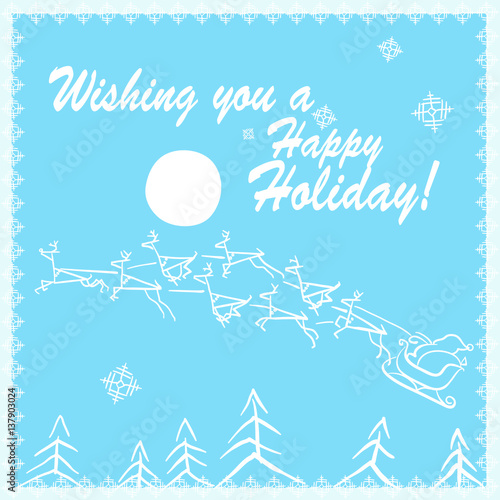 Happy Holidays, Merry Christmas wish with Santa Sleigh and Reindeer flying below the moon and above the trees.