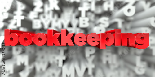 bookkeeping -  Red text on typography background - 3D rendered royalty free stock image. This image can be used for an online website banner ad or a print postcard. photo