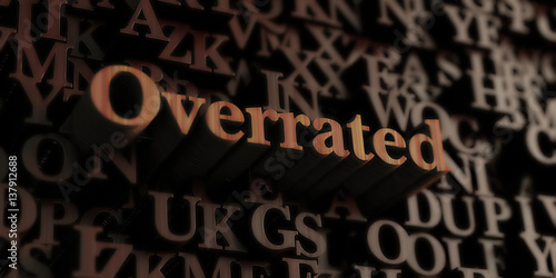 Bilde på lerret Overrated - Wooden 3D rendered letters/message