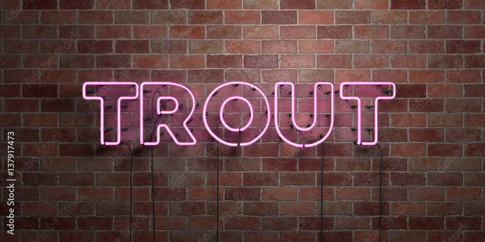 Fototapeta premium TROUT - fluorescent Neon tube Sign on brickwork - Front view - 3D rendered royalty free stock picture. Can be used for online banner ads and direct mailers..
