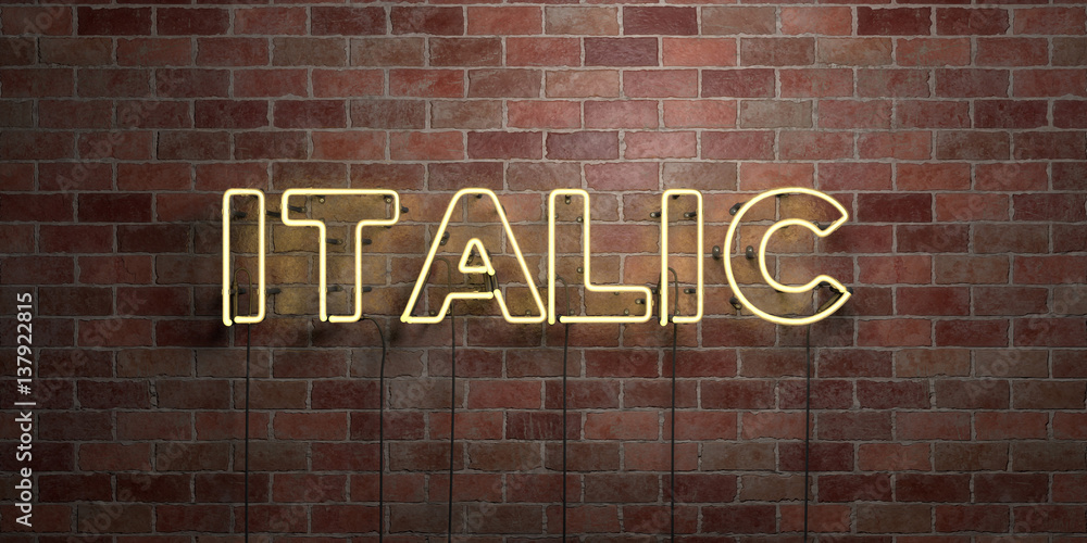 Obraz premium ITALIC - fluorescent Neon tube Sign on brickwork - Front view - 3D rendered royalty free stock picture. Can be used for online banner ads and direct mailers..