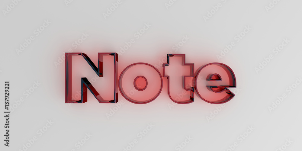 Note - Red glass text on white background - 3D rendered royalty free stock image. Note - Red glass text on white background - 3D rendered royalty free stock image.