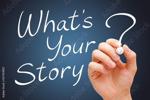 What Is Your Story Handwritten With White Marker photo