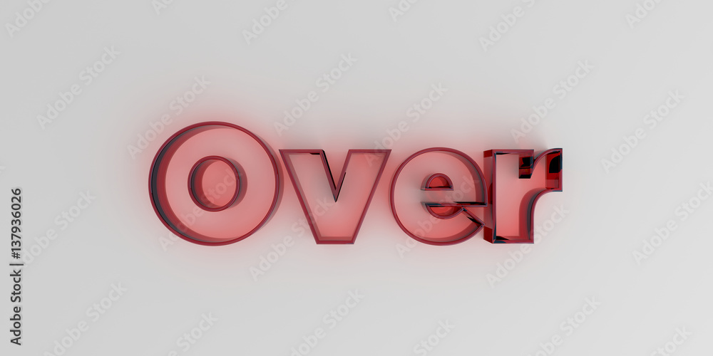 Over - Red glass text on white background - 3D rendered royalty free stock image. Over - Red glass text on white background - 3D rendered royalty free stock image.