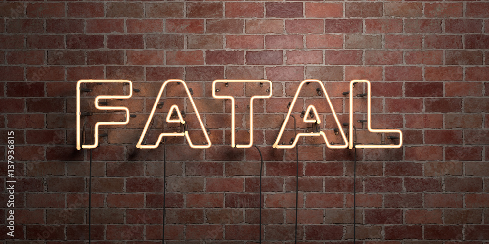Fototapeta premium FATAL - fluorescent Neon tube Sign on brickwork - Front view - 3D rendered royalty free stock picture. Can be used for online banner ads and direct mailers..