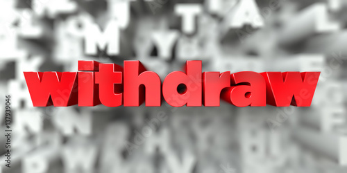 Εκτύπωση καμβά withdraw -  Red text on typography background - 3D rendered royalty free stock image