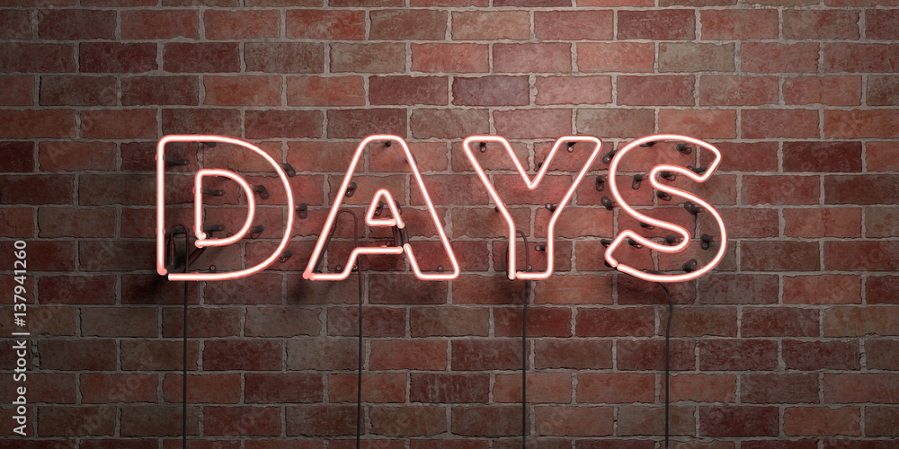 Obraz premium DAYS - fluorescent Neon tube Sign on brickwork - Front view - 3D rendered royalty free stock picture. Can be used for online banner ads and direct mailers..