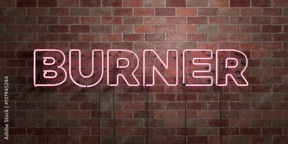 Obraz premium BURNER - fluorescent Neon tube Sign on brickwork - Front view - 3D rendered royalty free stock picture. Can be used for online banner ads and direct mailers..