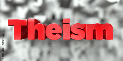 Theism -  Red text on typography background - 3D rendered royalty free stock image. This image can be used for an online website banner ad or a print postcard. photo