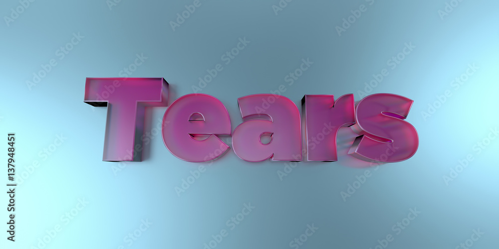 Tears - colorful glass text on vibrant background - 3D rendered royalty free stock image. Tears - colorful glass text on vibrant background - 3D rendered royalty free stock image.