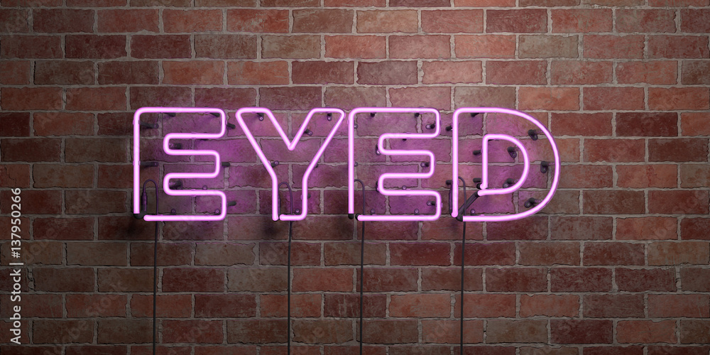 Obraz premium EYED - fluorescent Neon tube Sign on brickwork - Front view - 3D rendered royalty free stock picture. Can be used for online banner ads and direct mailers..
