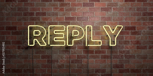REPLY - fluorescent Neon tube Sign on brickwork - Front view - 3D rendered royalty free stock picture. Can be used for online banner ads and direct mailers..