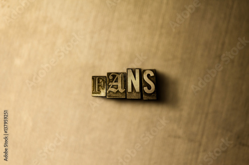 FANS - close-up of grungy vintage typeset word on metal backdrop. Royalty free stock illustration. Can be used for online banner ads and direct mail.